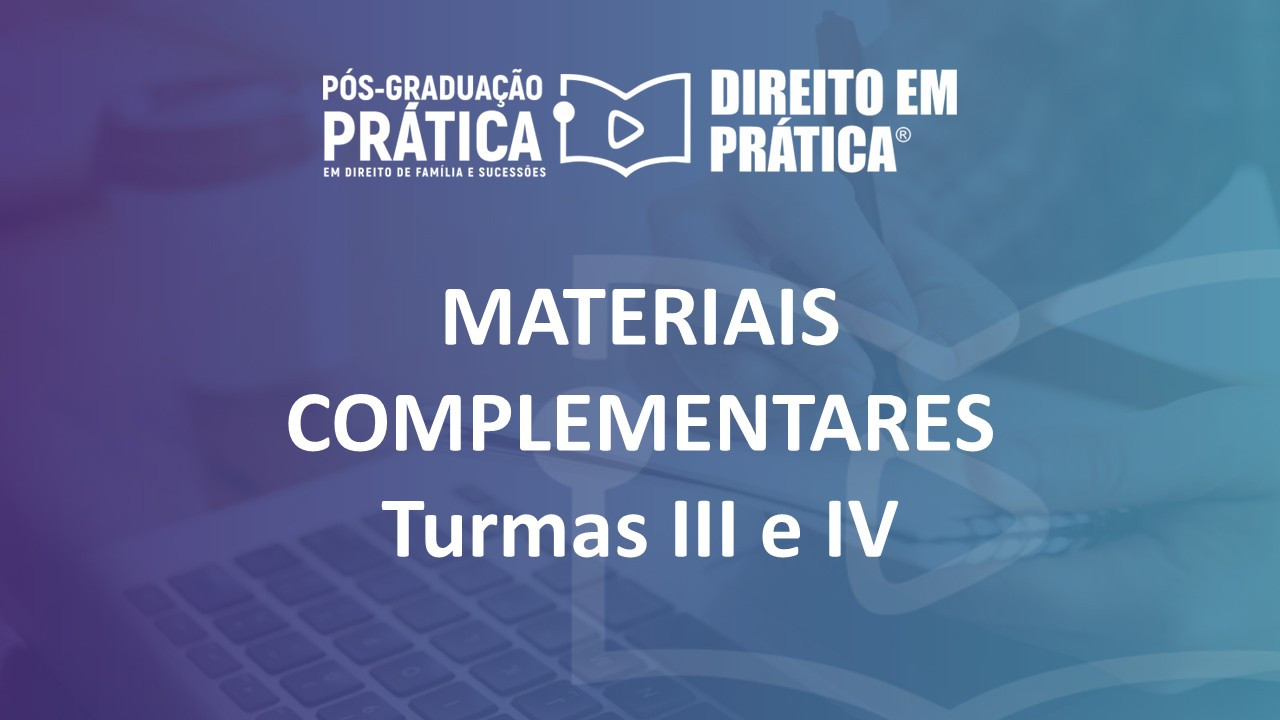 Materiais Complementares Turma III e IV