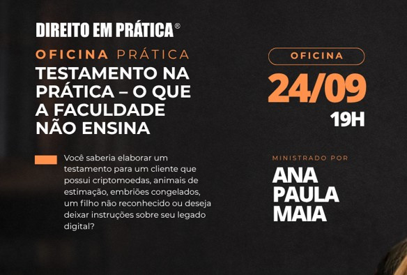 24/09 - Oficina Prática em Testamentos